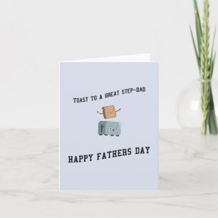 Toast To A Great Step Dad Happy Fathers Day Card