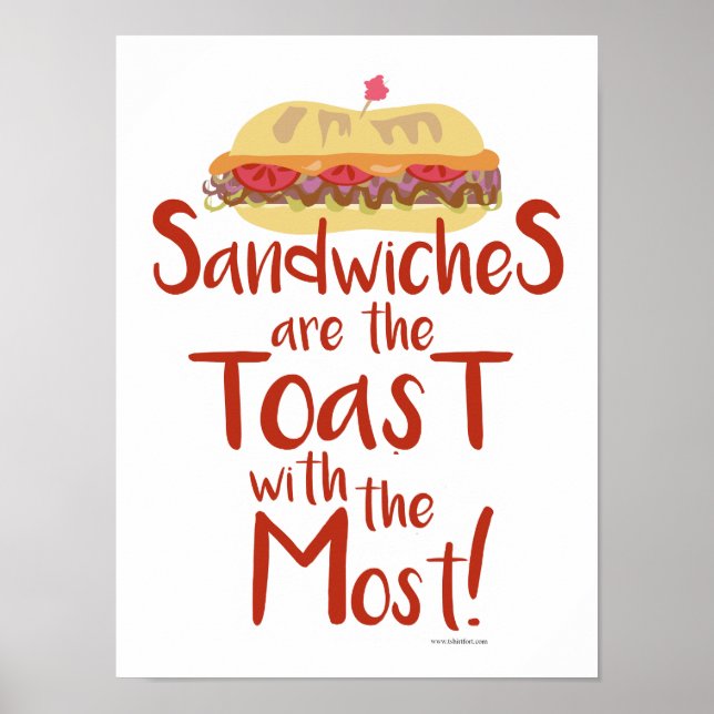 Toast with Most Funny Sandwich Meal Love Poster (Front)
