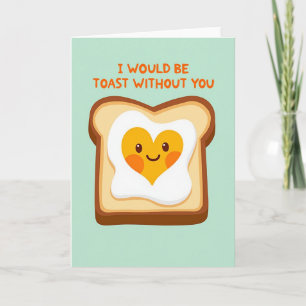 Toast Without You Love Card