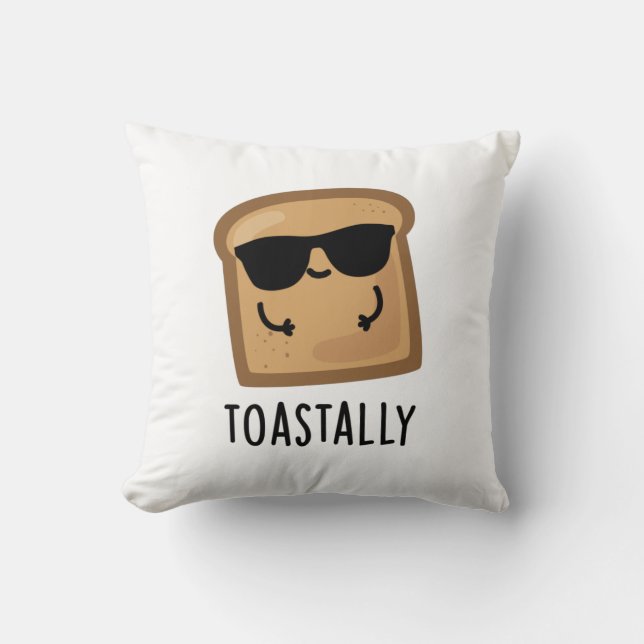 Toastally Funny Toast Bread Pun  Cushion (Front)