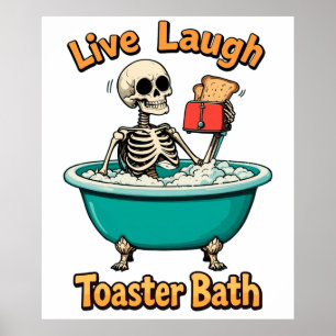 Toaster Bath, Live Laugh Poster