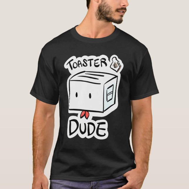 Toaster Dude T-Shirt (Front)