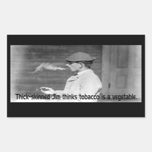 Tobacco Is A Vegetable - Old Time Smoker Humour Rectangular Sticker