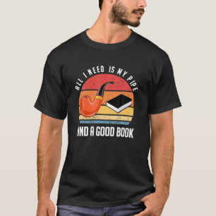 Tobacco Pipe Smoking Reader Book Lover Reading Pip T-Shirt