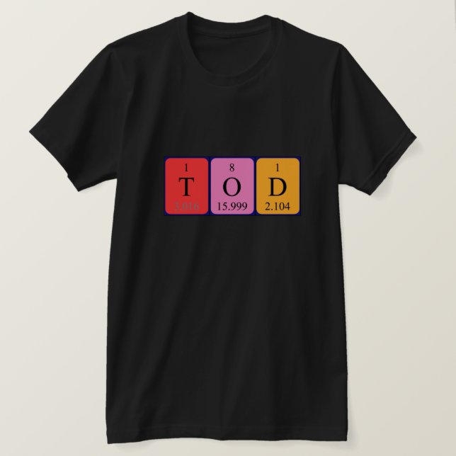 Tod periodic table name shirt (Design Front)