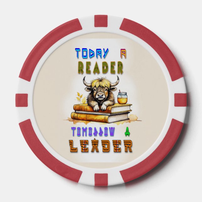 Today A Reader Tomorrow A Leader Poker Chips (Front)