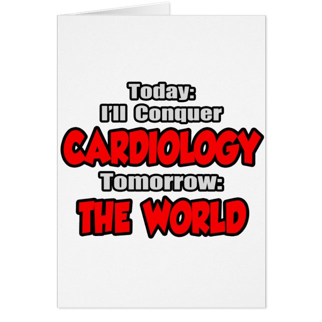 Today Cardiology...Tomorrow, The World (Front)