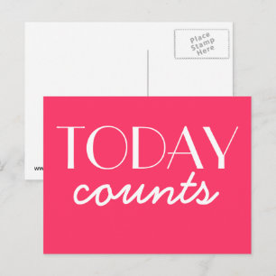 Today Counts Motivation Postcard