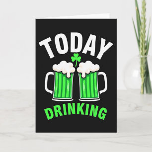 Today Drinking Fun Time Card