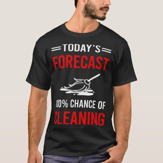 Today Forecast Cleaning T-Shirt (Front)
