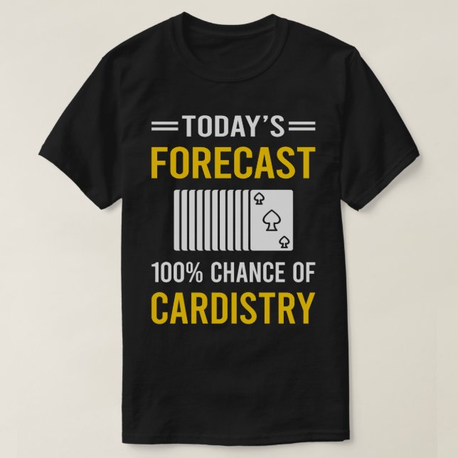 Today Forecast distry dist T-Shirt (Design Front)