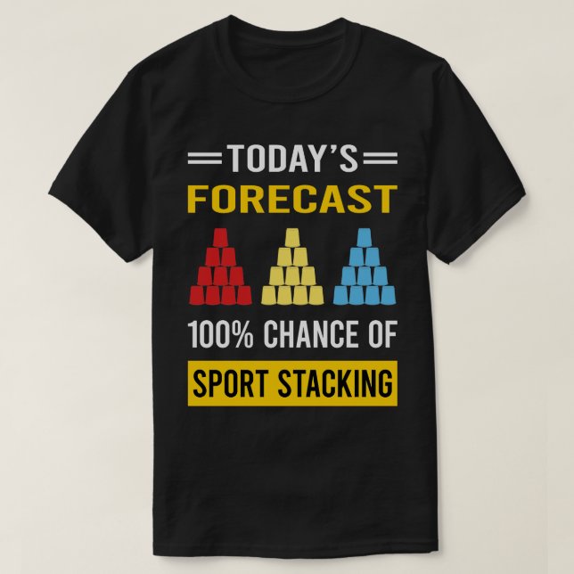 Today Forecast Sport Stacking Cup Stacking Speed S T-Shirt (Design Front)