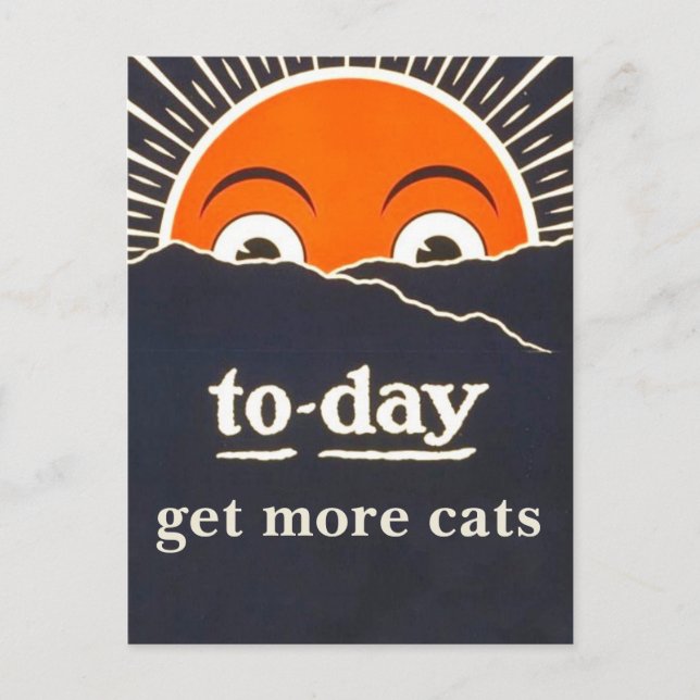 "Today, get more cats" encouragement postcard (Front)