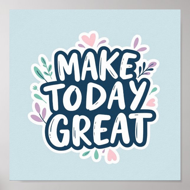 Today Great | Minimalist Inspirational Wall Art (Front)