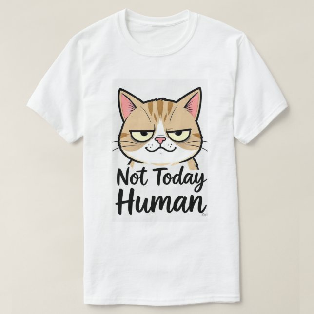 Today Human  T-Shirt (Design Front)