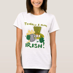 Today I am Irish T-Shirt