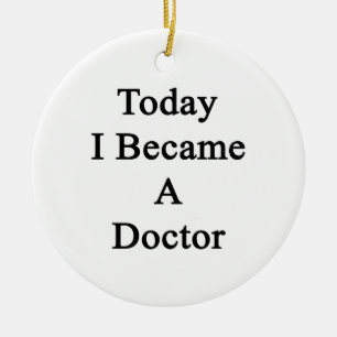 Today I Became A Doctor Ceramic Tree Decoration