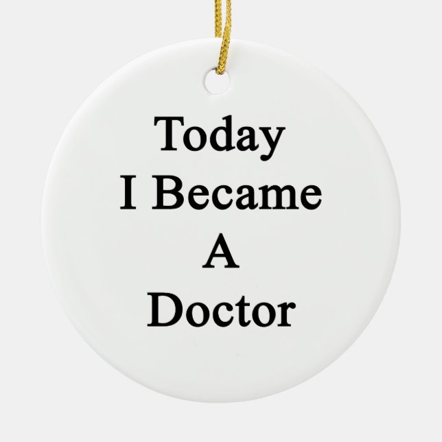 Today I Became A Doctor Ceramic Tree Decoration (Front)