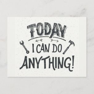 Today I Can Do Anything Postcard