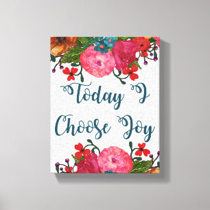 Today I Choose Joy Inspirational Canvas Print