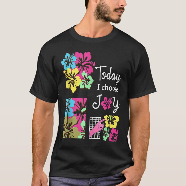 Today I Choose Joy Inspirational Quote Christian F T-Shirt (Front)