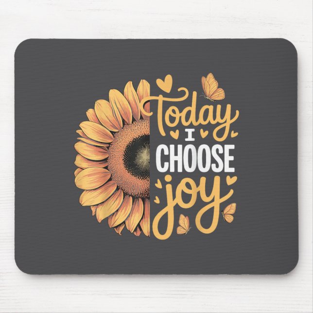 Today I Choose Joy  Mouse Mat (Front)