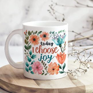"Today I Choose Joy" Pastel Floral Inspiration Coffee Mug