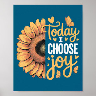 Today I Choose Joy Poster