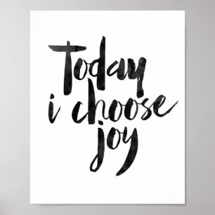 Today I Choose Joy Poster