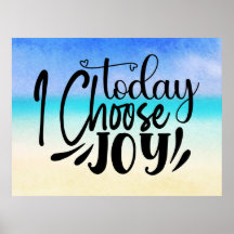 TodaY I choose joy poster