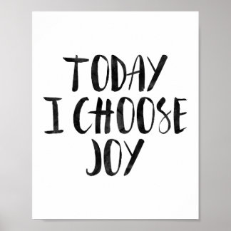 Today I Choose Joy Poster