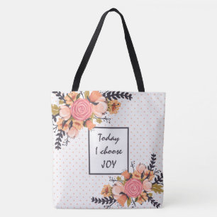 Today I choose JOY Tote Bag