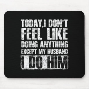 Today i don't feel like doing anything except my h mouse mat