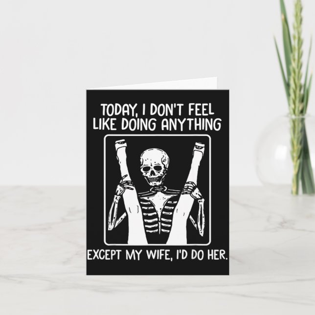 Today I Don't Feel Like Doing Anything Except Wife Card (Front)