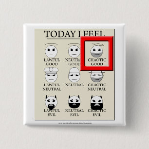 Today I Feel Chaotic Good 15 Cm Square Badge