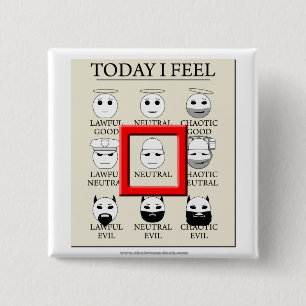 Today I Feel Neutral 15 Cm Square Badge