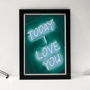 Today I Love You Poster