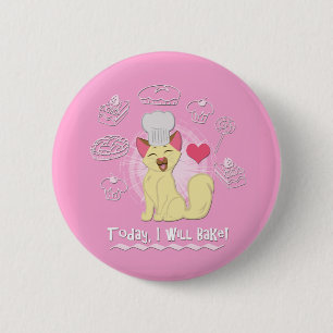 Today I Will Bake! 6 Cm Round Badge