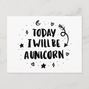 Today I Will Be A Unicorn Postcard