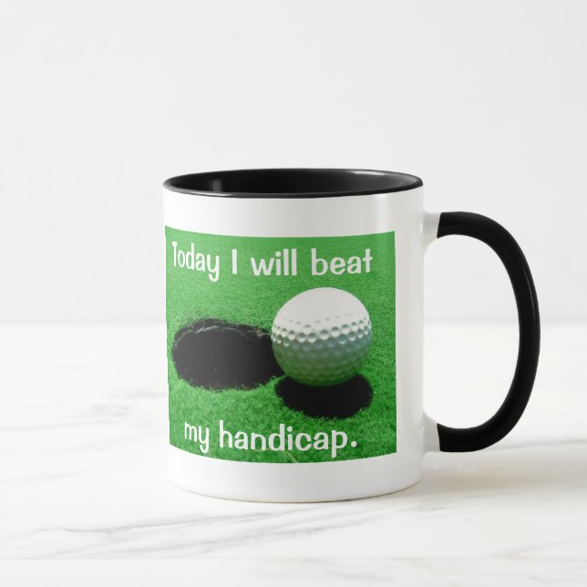 Today I Will Beat My Handicap Golfing Mug (Right)