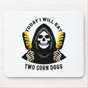 Today I Will Eat Two Corn Dogs Skeleton Silly Meme Mouse Mat