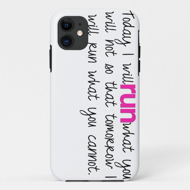 Today I Will Run iPhone Case (Back)