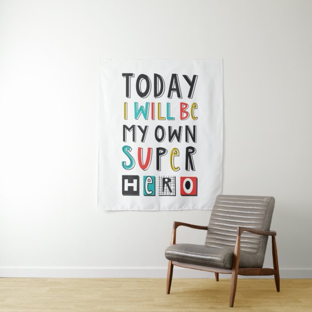 Today I'll Be My Own Super Hero Tapestry (In Situ)