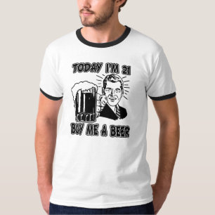 Today I'm 21 Buy Me a Beer funny men's shirt