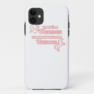 Today I'm A Mermaid Tomorrow I Will Be A Unicorn iPhone 11 Case