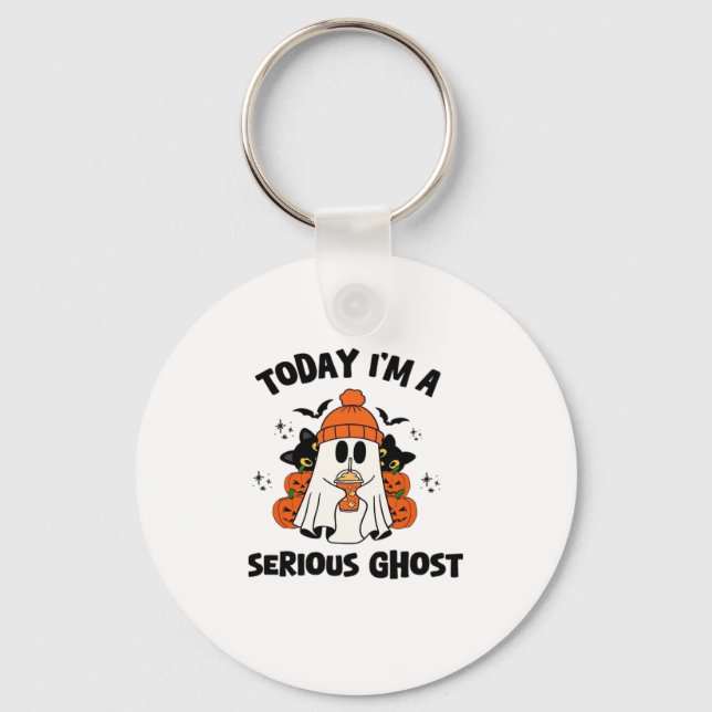 TODAY I'M A SERIOUS GHOST COFFEE PUMPKIN HALLOWEEN KEY RING (Front)