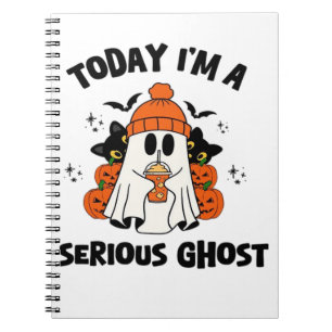 TODAY I'M A SERIOUS GHOST COFFEE PUMPKIN HALLOWEEN NOTEBOOK