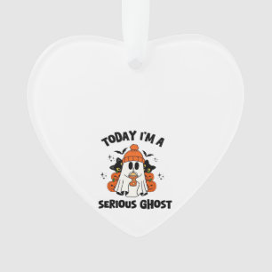 TODAY I'M A SERIOUS GHOST COFFEE PUMPKIN HALLOWEEN ORNAMENT