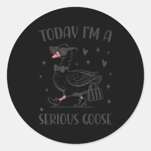 Today I'm A Serious Goose Funny Cowboy Goose Classic Round Sticker