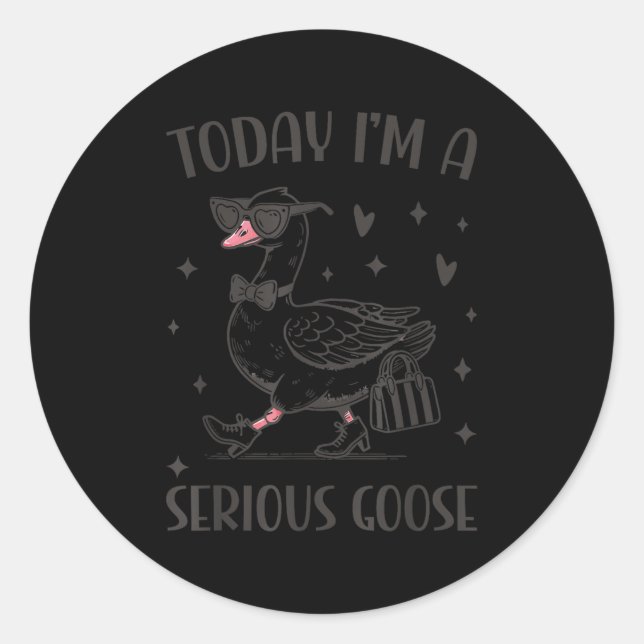 Today I'm A Serious Goose Funny Cowboy Goose  Classic Round Sticker (Front)